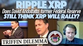 Ripple XRP: Triffen Dilemma - Does Fmr FED David Andolfatto Still Believe XRP Price Will Rally Hard?