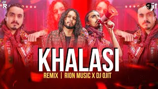 Khalasi | Remix | RION MUSIC & ‪DJ OJIT | Aditya Gadhvi & Achint | Coke Studio Bharat