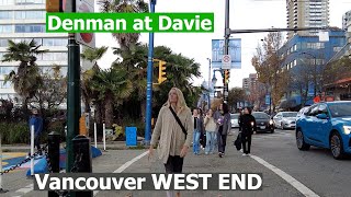 4K Vancouver Walk | West End  Denman St, English Bay, Davie St  Life in Canada in Fall 2023