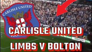 Carlisle United Fans Chants And Limbs V Bolton