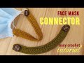 CROCHET : How to Crochet Face Mask Connector | Crochet for Beginner | DIY Ear Saver Your Face Mask