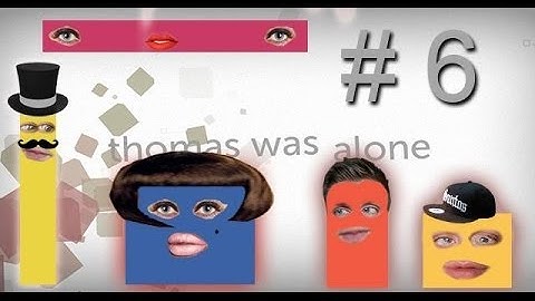 Thomas Was Alone: Push The Button  - PART 6 - Otter & Weasel