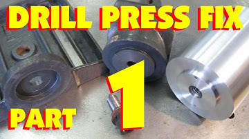 Drill press fix part 1, MARC LECUYER