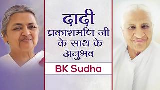 BK Sudha | Experiences with Dadi Prakashmani | Awakening TV | Brahma Kumaris