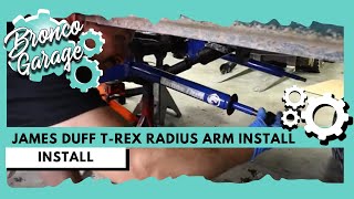 James Duff TRex Radius Arm Install