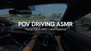 POV Driving ASMR Mazda CX-5 AWD Indonesia (Part 2, Jalan Nasional)