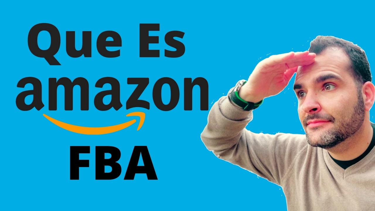 Que Es Amazon FBA.Todo TODO LO QUE NECESITAS SABER - YouTube