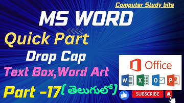 Ms Word -Quick Part,Drop Cap,Text box,Word Art