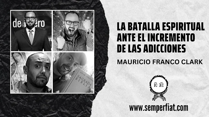 La batalla espiritual ante el incremento de las ad...