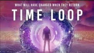 مشاهدة  فيلم time loop 2020 مترجم