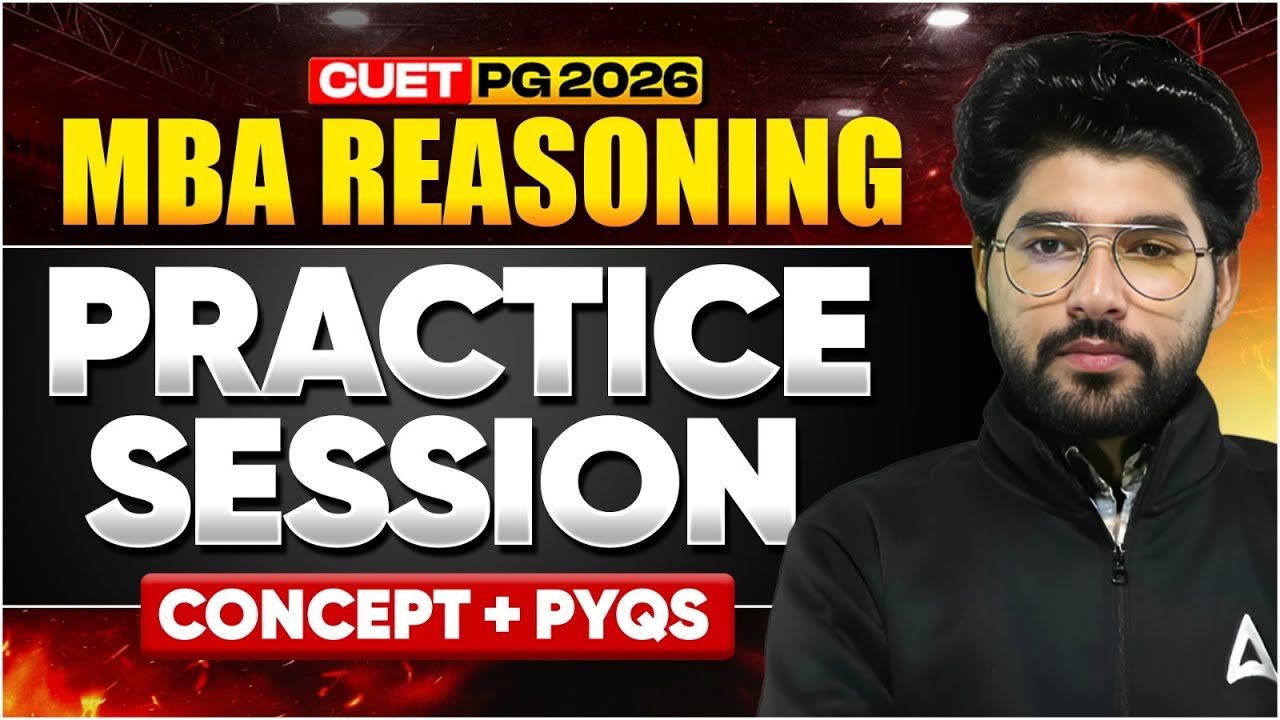 CUET PG 2026 MBA | Reasoning Practice Session | Concepts + PYQs - YouTube