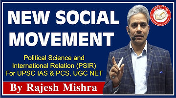 💥 New Social Movement | Political Science & International Relation For UPSC IAS & PCS, UGC NET-JRF 💥