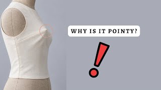 WHY YOUR BUST DART CREATES A POINTY BUST — AND HOW TO FIX IT | How to fix a pointy bust dart