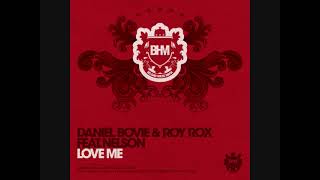 Daniel Bovie & Roy Rox ft Nelson "Love Me"