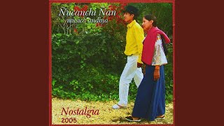 Video thumbnail of "Ñucanchi Ñan - Recuerdos"