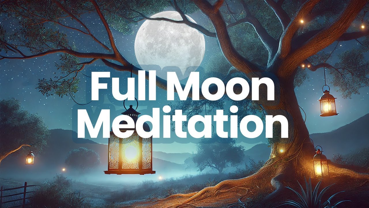 14-Minute Full Moon Meditation for Release and Renewal | Let Go of ...