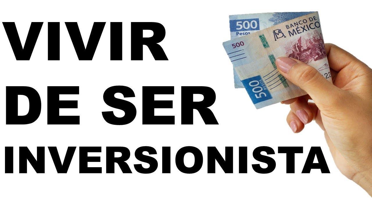 😱 ¿CUÁNTO DINERO SE NECESITA PARA VIVIR DE LAS INVERSIONES? 😰 - YouTube