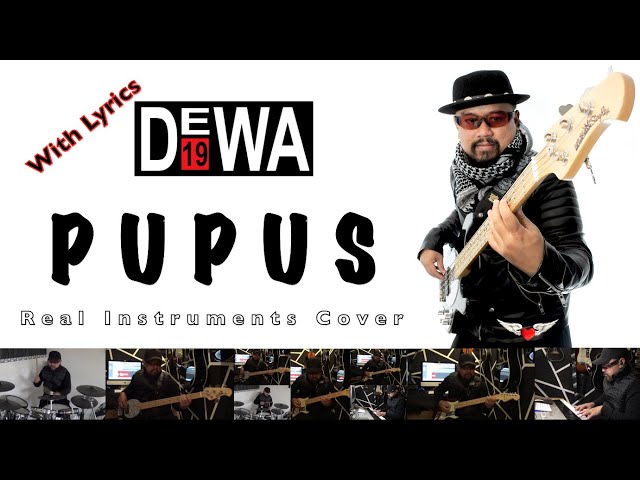Pupus - Dewa 19 - Real Instruments Cover - No Vocal - Karaoke - Lyrics class=