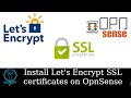 Stop Using Self-signed Certificates - OPNSense Tutorial for Let's Encrypt