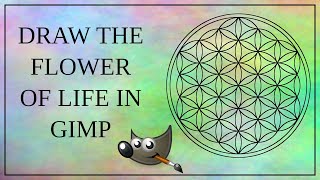 How to Draw the Flower of Life in GIMP