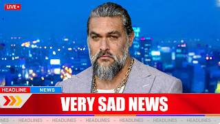 What Happened to Jason Momoa at 46, Try Not to CRY When You See This