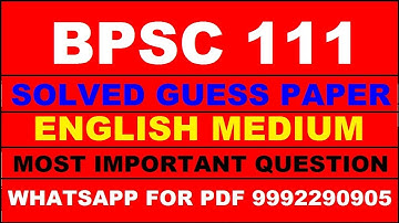 bpsc 111 important questions | bpsc 111 previous year question paper | bpsc 111 study material