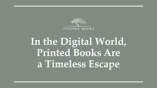 In The Digital World, Printed Books Are A Timeless Escape