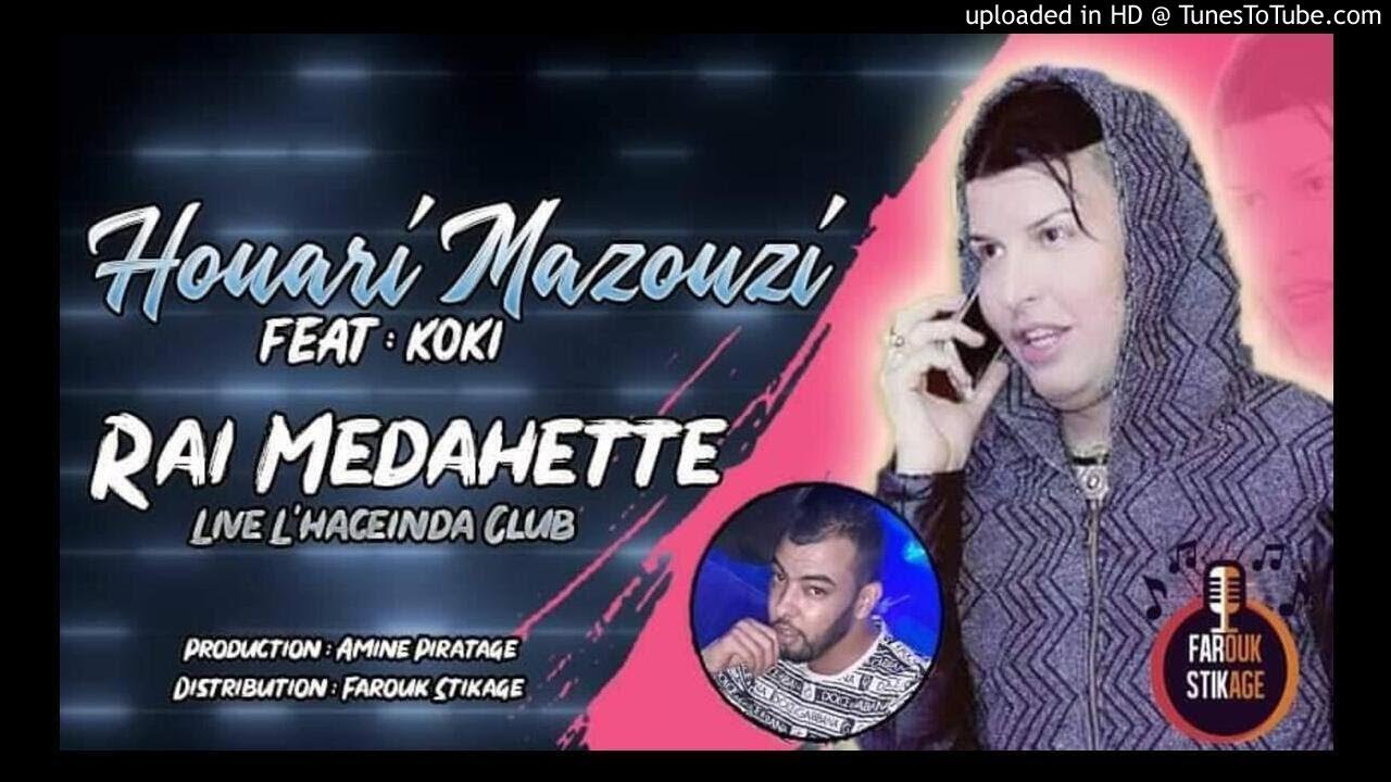 Houari mazouzi 2019 Medahatte (Live L'haceinda)  By [Farouk Stikage]