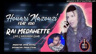 Houari mazouzi 2019 Medahatte (Live L'haceinda) By [Farouk Stikage]