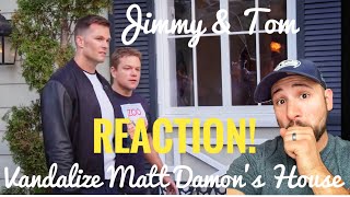 Tom Brady Helps Jimmy Kimmel Vandalize Matt Damon’s House REACTION!