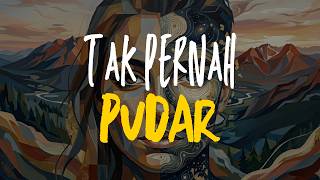 Tak Pernah Pudar  Tentang Cinta Yang Tetap Bertahan