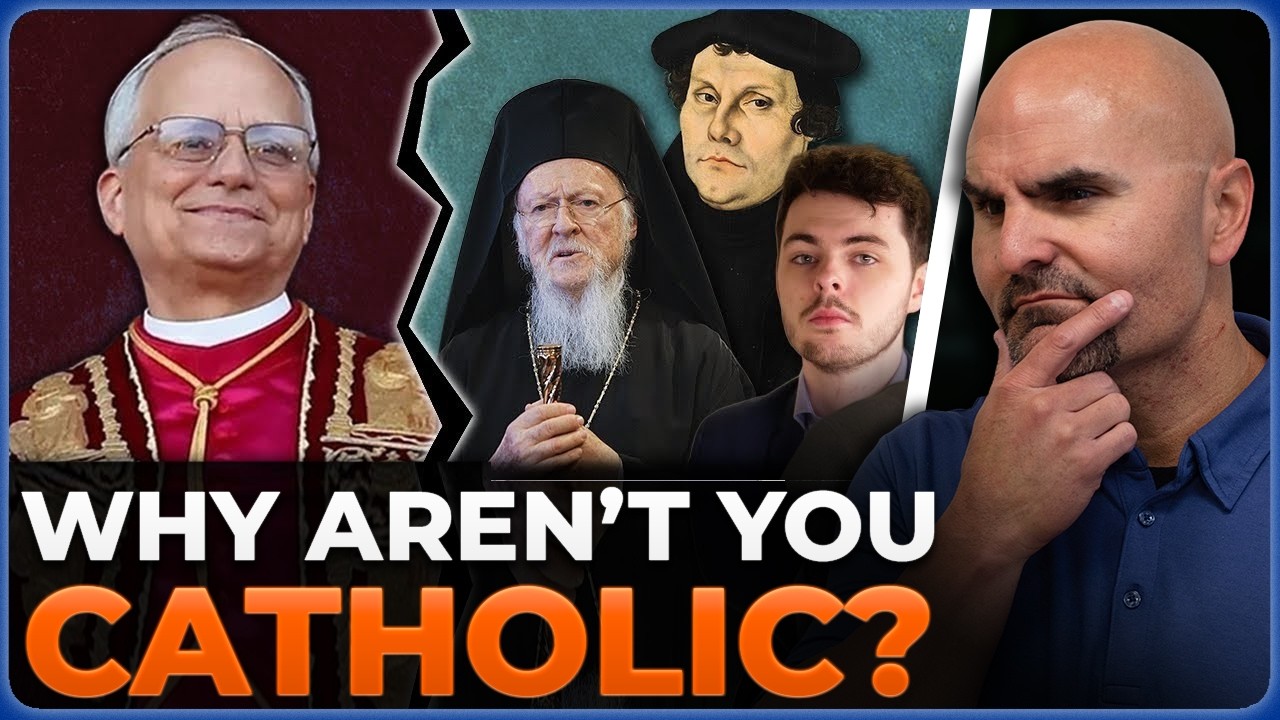 Why Aren't You Catholic? @Dr-Karlo
