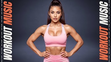 Workout Music 2025 💪 Fitness & Gym Motivation Mix 💪 Best Workout Songs & Training Music