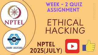 Ethical Hacking Week 2 Solution Answers 2025 (July) | NPTEL | Ethical Hacking Week 2 Answers