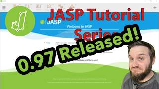 JASP 0.97 RELEASED! New Modules, Features, and Bug Fixes!
