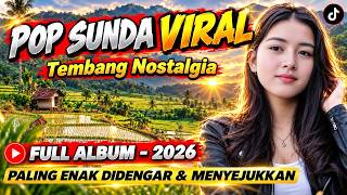 🌾 Lagu Sunda Lawas  Paling Merdu & Syahdu | Pop Sunda | Full Album 2026 Untuk Nostalgia 💯🌿
