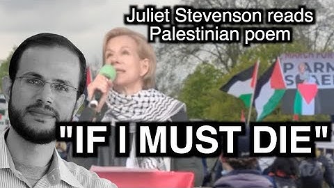 Juliet Stevenson reads IF I MUST DIE by Refaat Alareer at London Palestine demonstration