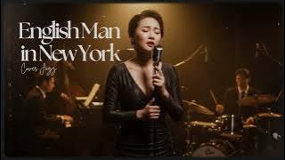 Englishman In New York - Sting * Cover Jazz *