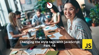 Changing the style tags with JavaScript ( part 16 )