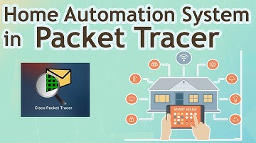 Smart Home Automation System in PACKET TRACER | Create Smart Home Network in PACKET TRACER