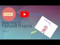 REACTING TO SCRATCH PROJECTS PART 2