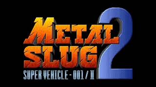 Metal Slug 2 | Final Attack (Final Mission 6-3)