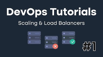 DevOps Tutorials #1 - Load Balancing & Scaling