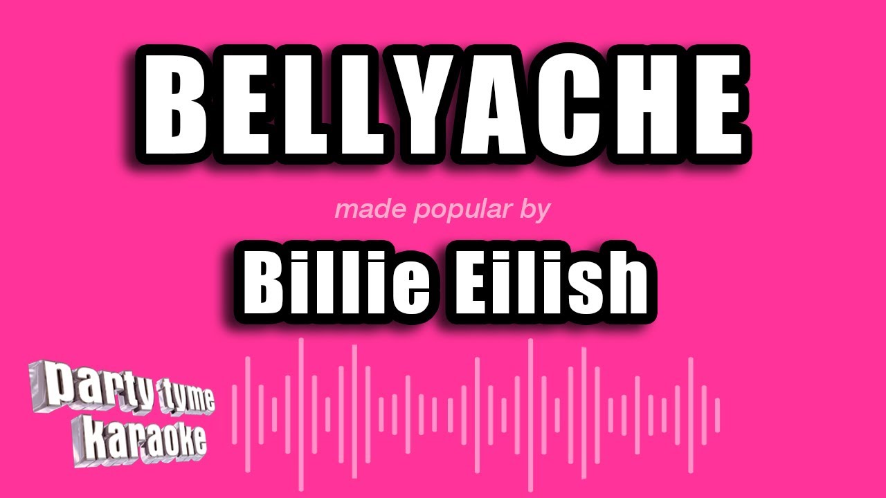 Billie Eilish - Bellyache (Karaoke Version)
