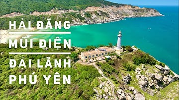 Hải Đăng Mũi Điện nơi đón bình minh đầu tiên - Đại Lãnh - Phú Yên