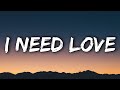 Zara Larsson I Need Love Lyrics Ft Trevor Daniel mp3