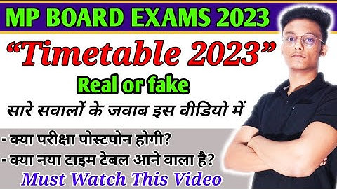 Mp board exams 2023 timetable FAKE 😱 / क्या दोबारा नया टाइम टेबल आएगा