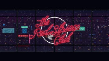 The Red Strings Club [First 58 Minutes] - Gameplay PC