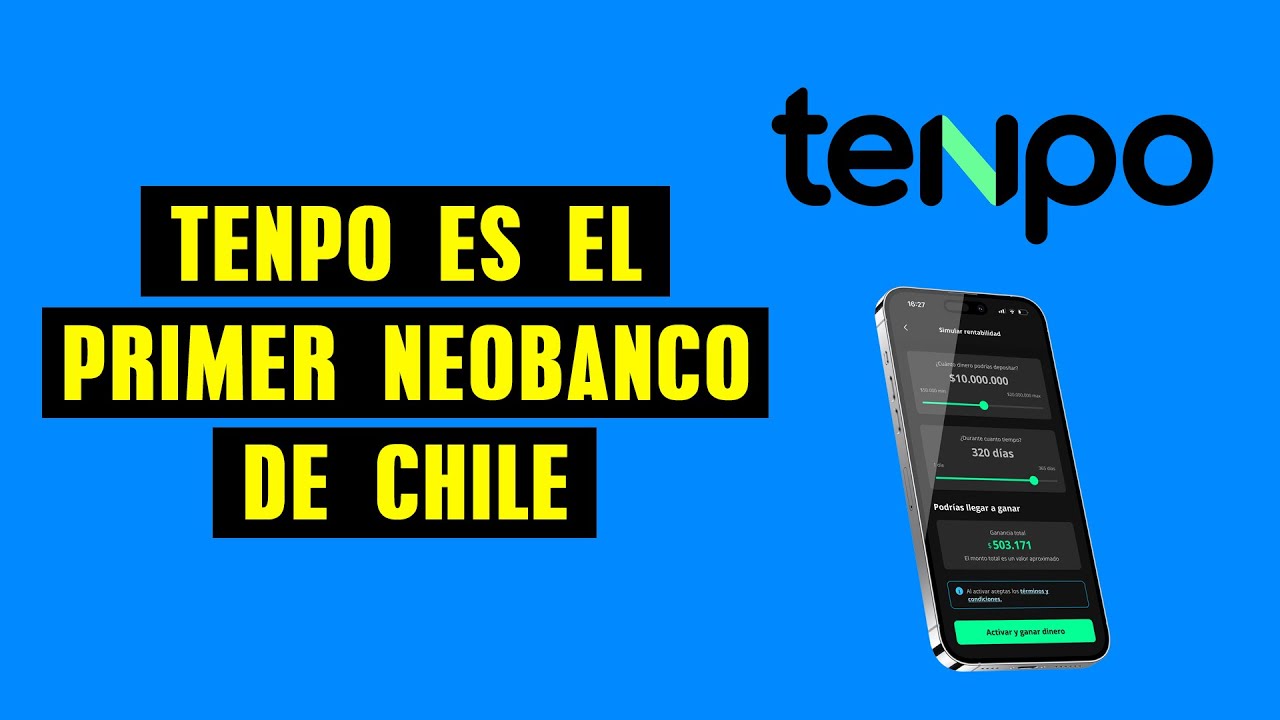 Tenpo Ya Es El Primer Neobanco De Chile | La Revolución Financiera Que Esperábamos