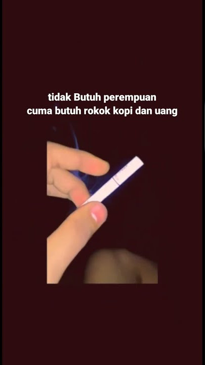 story wa perokok keren sadboy #sadboystatus #jombloberkualitas